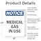 Signmission Medical Gas In Use OSHA Notice Sign, Aluminum, 18in W x 24in L, 2PK OS-2PACK-NS-A-1824-V-14181 - alternate 6